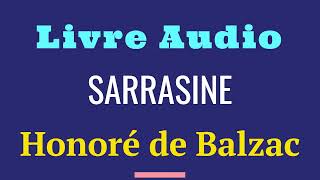 Honoré de Balzac 🎧 SARRASINE 🎧 Livre Audio avec soustitres [upl. by Graniela955]