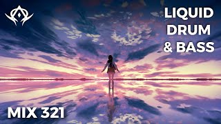 Liquid Drum and Bass Mix 321 [upl. by Willtrude202]