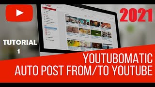 Youtubomatic  YouTube AutoBlogging WordPress Plugin  Updated Tutorial Video 2021 Part 1 [upl. by Hirst]