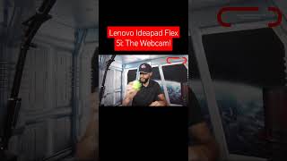 ●Lenovo Ideapad Flex 5i The Webcam [upl. by Ciaphus]