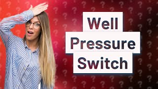 How do I know if my well pressure switch is bad [upl. by Yarod818]