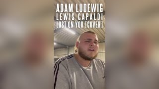 Lost On You Lewis Capaldi Cover  Adam Ludewig Friday Arvo Sessions [upl. by Eppilihp224]