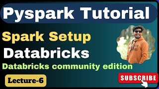 6 Setup Databricks Community Edition  PySpark tutorial [upl. by Aleek788]