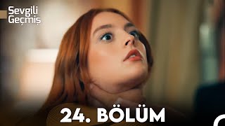 Sevgili Geçmiş 24 Bölüm Final [upl. by Audra]