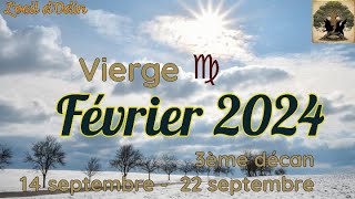 Vierge 3ème décan  février 2024 [upl. by Ardnuasak396]