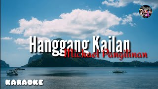 Hanggang Kailan by Michael Pangilinan  Karaoke [upl. by Harold]