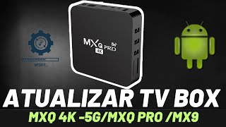 Como ATUALIZAR a TV BOX MXQ4K [upl. by Ylrebme]