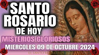 EL SANTO ROSARIO DE HOY MIERCOLES 09 DE OCTUBRE 2024 MISTERIOS GLORIOSOS  EL SANTO ROSARIO DE HOY [upl. by Ehsrop216]