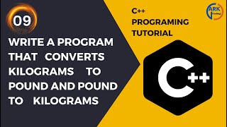 C Program To Convert Kilogram To Pound And Vice Virsa How To Convert KG To Pound And Pound To KG [upl. by Novahc]