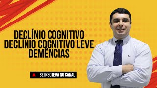 O declínio cognitivo declínio cognitivo leve e demências [upl. by Ttegirb]