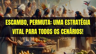 EscamboPermuta Uma Estratégia Vital Para Todos Os Cenários prepper survival [upl. by Zorine]