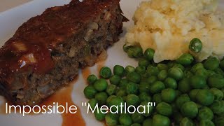 Impossible quotMeatloafquot  Quick and Easy to make [upl. by Gilbye692]