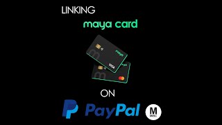 How to link a card on Paypal Linking Maya card [upl. by Selrahcnhoj629]