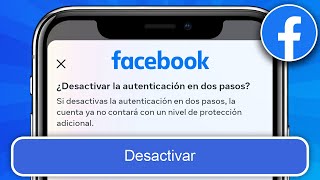 Cómo Desactivar la VERIFICACIÓN en Dos Pasos de FACEBOOK 2024 [upl. by Korenblat]