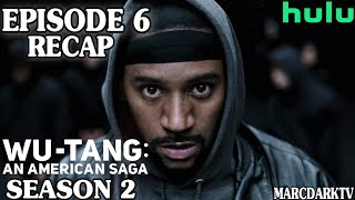 WUTANG AN AMERICAN SAGA SEASON 2 EPISODE 6 RECAP [upl. by Anoel]