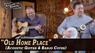 quotOld Home Placequot Cover With John Chapman amp Aaron McDaris [upl. by Beatrisa]