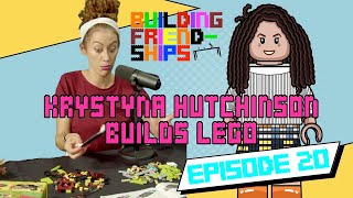 EP 20  KRYSTYNA HUTCHINSON BUILDS LEGO REPOST [upl. by Suravart513]