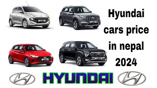 Hyundai Cars price in Nepal 2024  PriceCheck Garage [upl. by Erfert116]