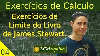 Exercícios de Limite  Livro de James Stewart  04  Exercícios de Cálculo  Limite [upl. by Ynnol]