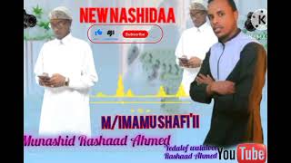 NewNeshida Best Rashaad Ahmed MarkazaaimaamuuShafiii Coming soon Subscribe Godhuun Na gargara [upl. by Mika]