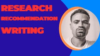 research recommendation writing [upl. by Plume]