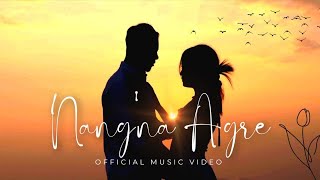 Nangna Agre  Lening Sangma  Official Video [upl. by Haldas147]