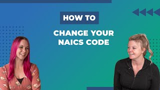 How To Change Your NAICS Code [upl. by Culliton166]