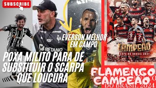 EVERSON MELHOR CAMPO ISSO ESTA ERRADO   POXA MILITO NÃO SUBSTITUIR O SCARPA  FLAMENGO É CAMPEÃO [upl. by Alaine]