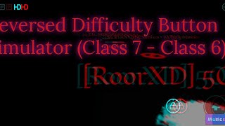 Reversed Difficulty Button Simulator Class 7  Class 6 [upl. by Leviralc441]