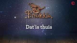 Dat Is Thuis  Pinokkio  Musical singalong  Efteling Muziek [upl. by Aidualc]