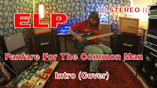 ELP Fanfare For The Common Man Intro Cover [upl. by Garbers617]