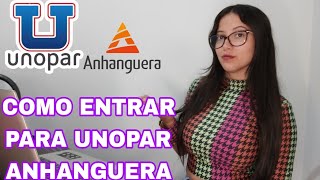 COMO ENTRAR PARA A FACULDADE UNOPAR ANHANGUERA [upl. by Yeslaehc]