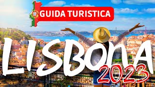 LISBONA  GUIDA TURISTICA 2023 [upl. by Harve]