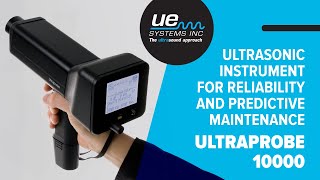 Ultraprobe 10000 – Ultrasonic Instrument for Reliability and Predictive Maintenance [upl. by Eibba]