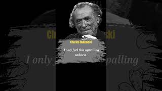 Charles Bukowski Quotes  by Charles Bukowski Shorts shortvideo short [upl. by Yellehs]