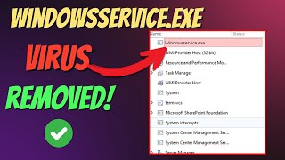 How to Remove WindowsServiceexe Virus [upl. by Alag323]