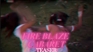 FIRE BLAZE CABARET TEASER BADDIES PARODY coming out on 16th [upl. by Lontson]