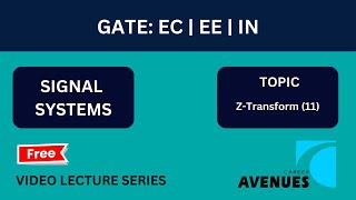 GATE ECEEIN  Signal System  Z Transform 11 [upl. by Swithin]