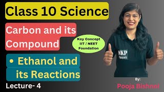 Class 10  Carbon and its compound  Chapter 4  Ethanol and its Reactions [upl. by Iturk845]