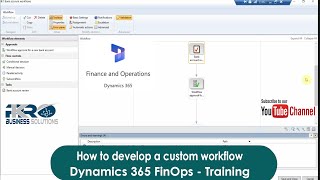 How to develop a custom workflow for Dynamics 365 Finance amp Operations an end to end procedure [upl. by Inittirb]