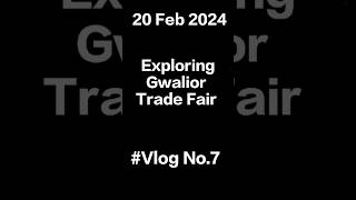 Gwalior Trade Fair madhavraoscindiagwaliorvloggertrending minivlog sunday [upl. by Susy]