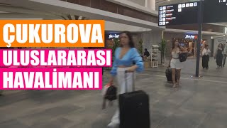 ÇUKUROVA ULUSLARARASI HAVALİMANI ✈️🛫🌍🌐 ADANA amp MERSİN [upl. by Colombi]