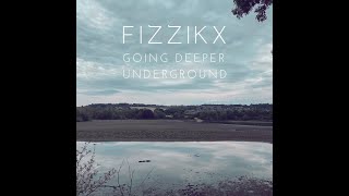 Fizzikx  Going Deeper Underground Original Mix [upl. by Nohsyt]