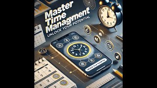 Master Time Management Tips to Transform Your Life [upl. by Palgrave37]