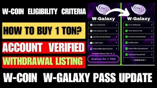 WCoin New WGalaxy Buying Worth Or Not   WGalaxy Explore For 1 Ton  W Coin Airdrop Claim [upl. by Malin]