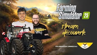 Découverte de Farming Simulator 25 avec GASTRONOGEEK  Collaboration Commerciale FS25 LIVE [upl. by Alleroif233]