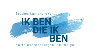 IK BEN  Overdenking over wie God is  Studeerkamerpreek  Johan Otten [upl. by Cumings]