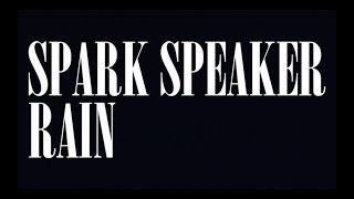 SPARK SPEAKER『RAIN』LIVE MUSIC VIDEO [upl. by Samaria375]