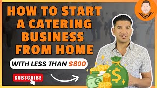 How To Start a Catering Business from Home  With Less Than 800 [upl. by Eula689]