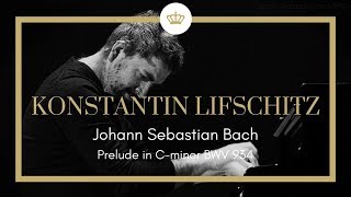 Johann Sebastian Bach Prelude C Minor BWV 934  Konstantin Lifschitz [upl. by Dronel]